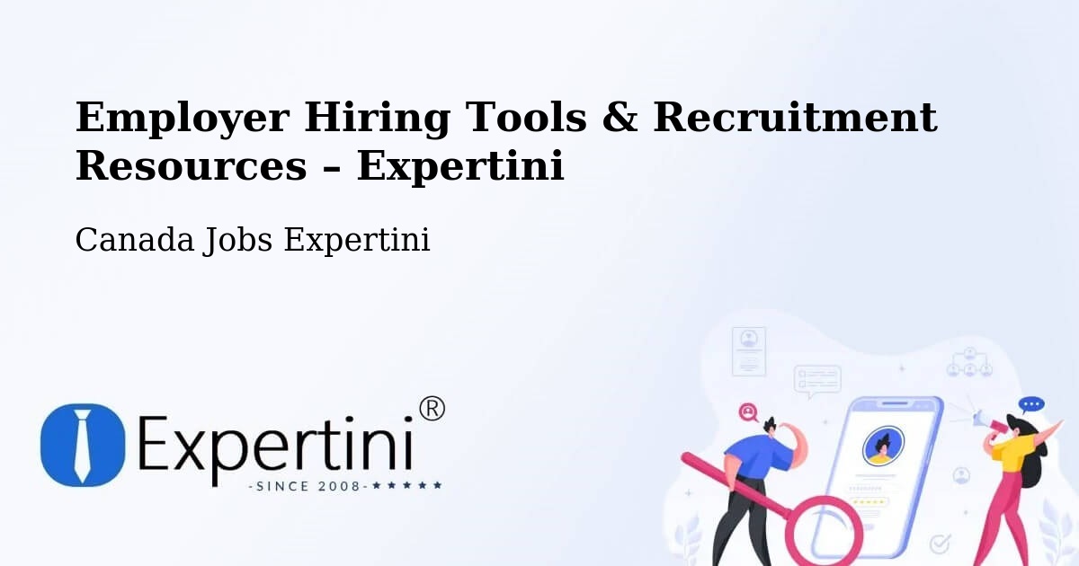 Employer Hiring Tools & Recruitment Resources – Hampton - Hampton, Canada Jobs Expertini