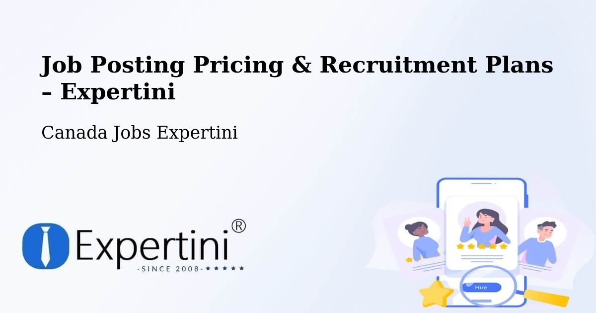 Job Posting Pricing & Recruitment Plans – Hampton - Hampton, Canada Jobs Expertini